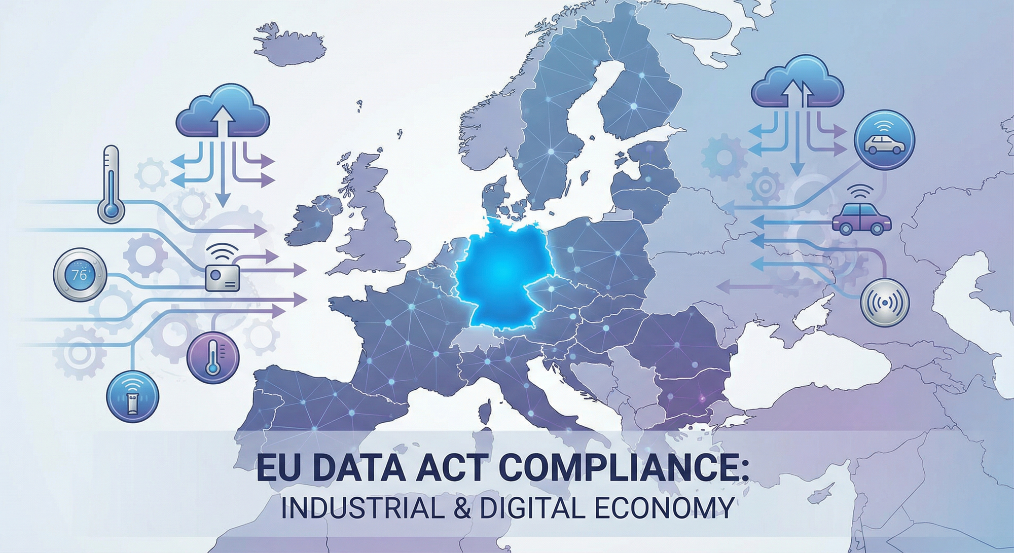 EU Data Act Enforcement Accelerates: Germany Designates Federal Network Agency, Sets 4% Turnover Fines as September 2026 Deadline Looms
